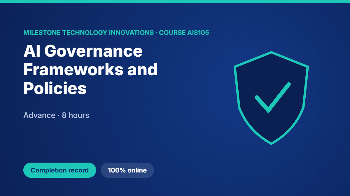 AIS105 · AI Governance Frameworks and Policies