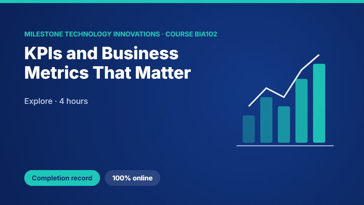 BIA102 · KPIs and Business Metrics That Matter