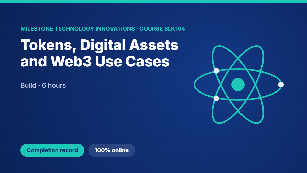 BLK104 · Tokens, Digital Assets and Web3 Use Cases