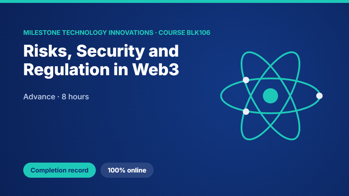 BLK106 · Risks, Security and Regulation in Web3