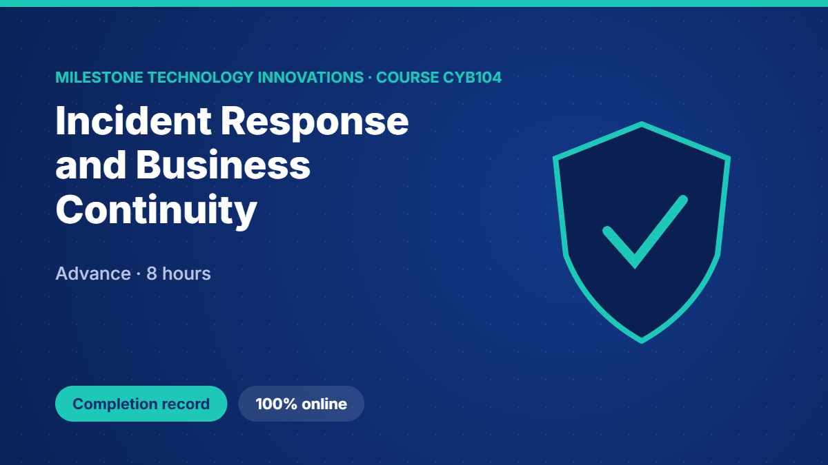 CYB104 · Incident Response and Business Continuity