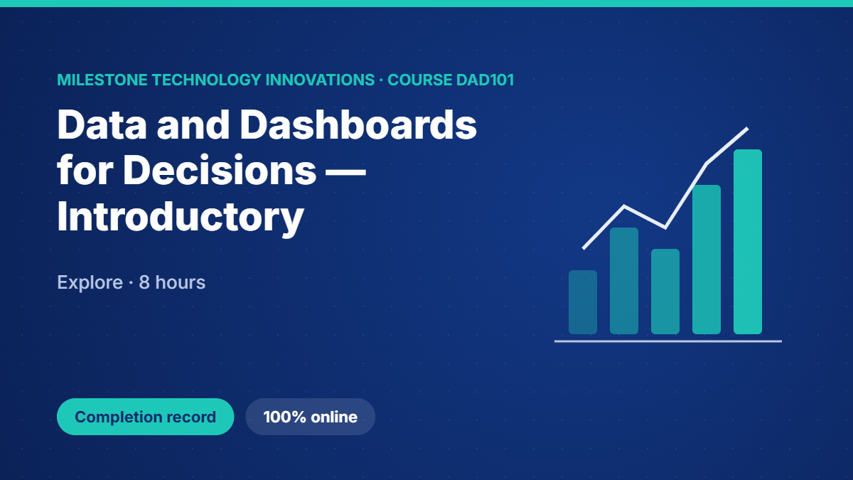 DAD101 · Data and Dashboards for Decisions — Introductory