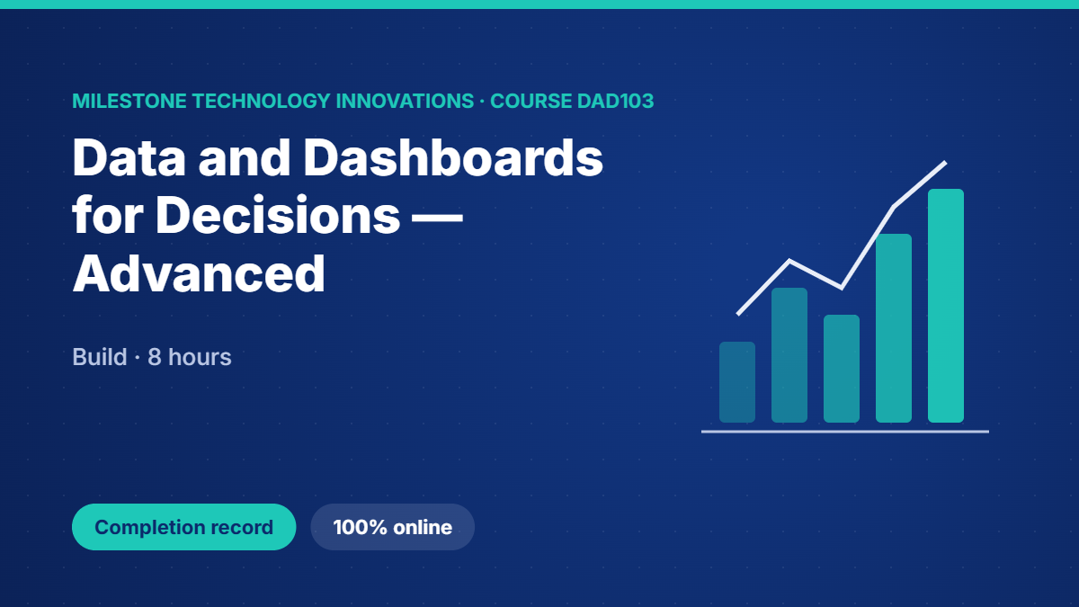 DAD103 · Data and Dashboards for Decisions — Advanced
