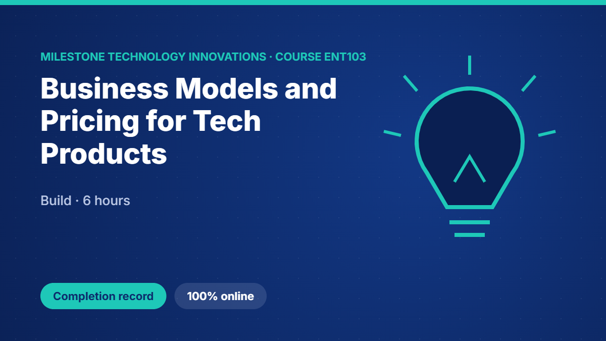 ENT103 · Business Models and Pricing for Tech Products