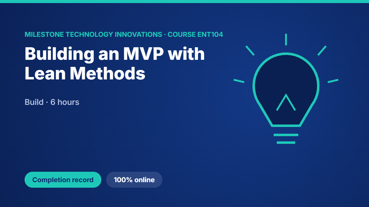 ENT104 · Building an MVP with Lean Methods