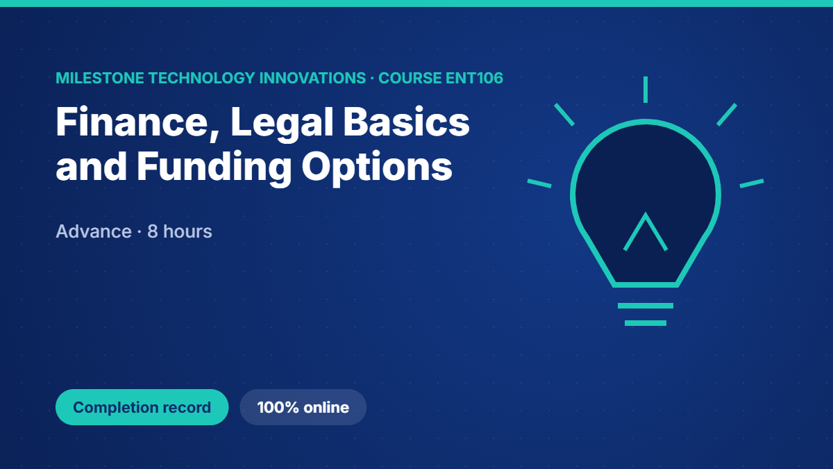 ENT106 · Finance, Legal Basics and Funding Options