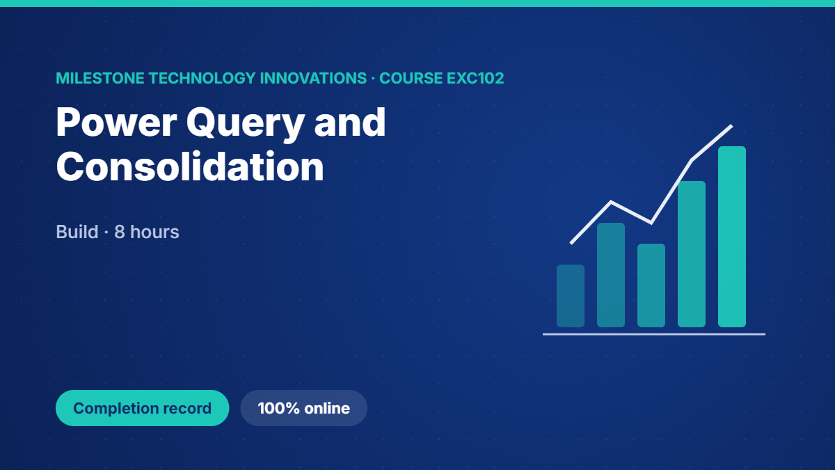 EXC102 · Power Query and Consolidation