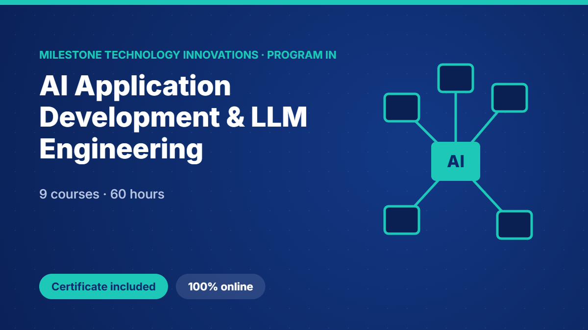 Program in AI Application Development & LLM Engineering