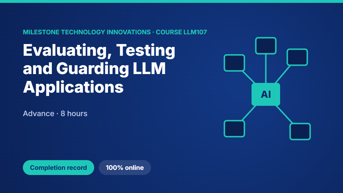 LLM107 · Evaluating, Testing and Guarding LLM Applications
