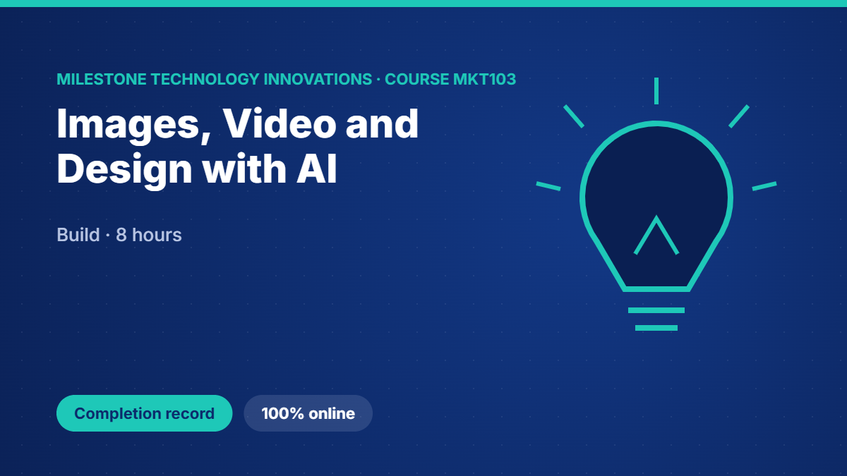 MKT103 · Images, Video and Design with AI