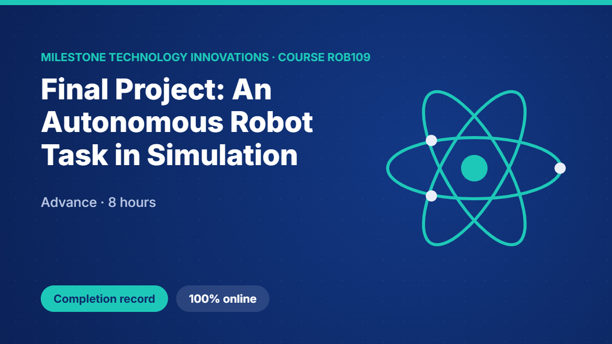 ROB109 · Final Project: An Autonomous Robot Task in Simulation