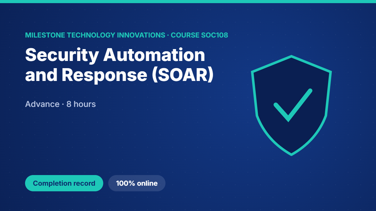 SOC108 · Security Automation and Response (SOAR)