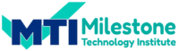 MTI — Milestone Technology Institute